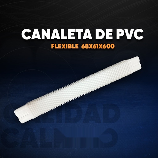 [EC39527] Canaleta de PVC Flexible 68x61x600 - 1552 KAMO